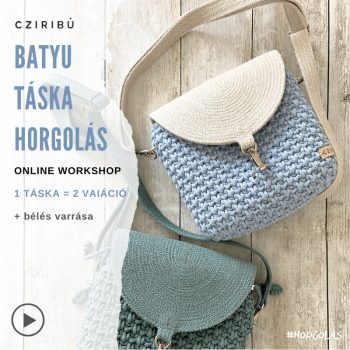 Batyu táska horgolás  - ONLINE WORKSHOP