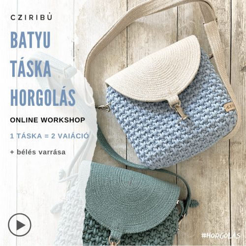 Batyu táska horgolás  - ONLINE WORKSHOP