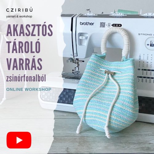 Akasztós tároló varrás zsinórfonalból - ONLINE WORKSHOP