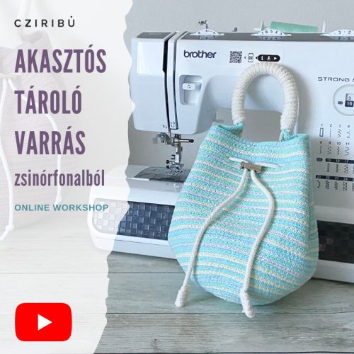 Akasztós tároló varrás zsinórfonalból - ONLINE WORKSHOP