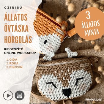   Állatos övtáska horgolás  - KIEGÉSZÍTŐ ONLINE WORKSHOP