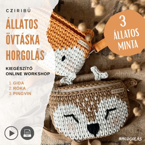 Állatos övtáska horgolás  - KIEGÉSZÍTŐ ONLINE WORKSHOP