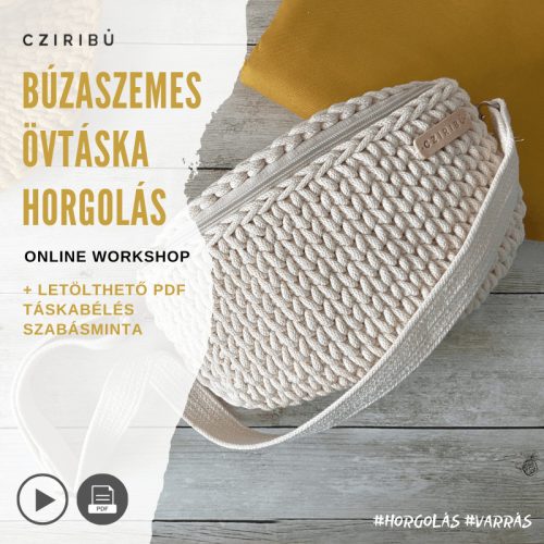 Búzaszemes övtáska horgolás  - ONLINE WORKSHOP