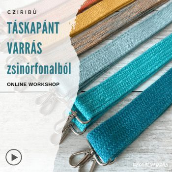 Táskapánt varrás zsinórfonalból  - ONLINE WORKSHOP